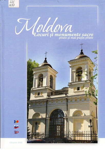 Moldova. Locuri si monumente sacre